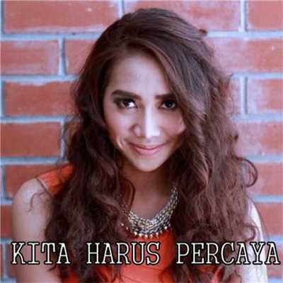 シングル/Kita Harus Percaya/Yuka Kharisma