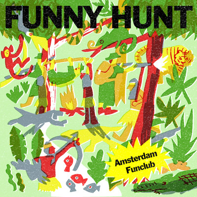 Funny Hunt/Amsterdam Fanclub