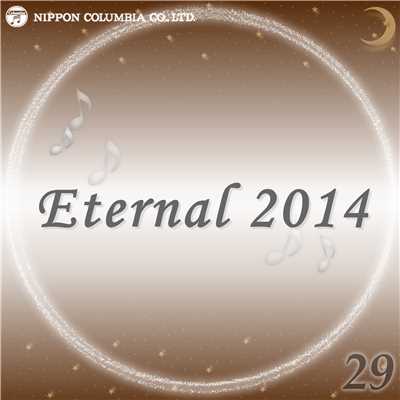 アルバム/Eternal 2014 29/オルゴール