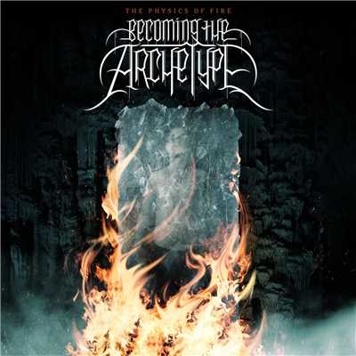 Immolation/Becoming The Archetype