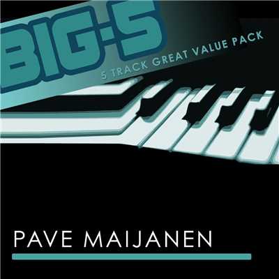 Big-5: Pave Maijanen/Pave Maijanen