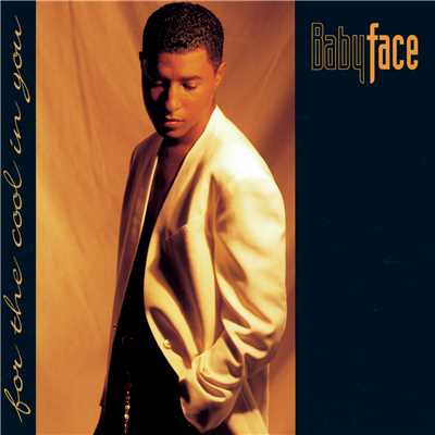 For The Cool In You/Babyface