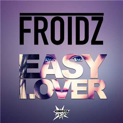 EASY LOVER/FROIDZ