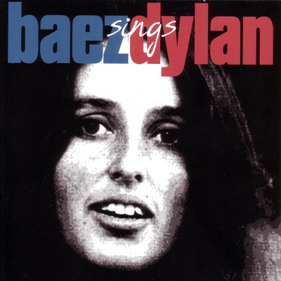 アルバム/Baez Sings Dylan/ジョーン・バエズ