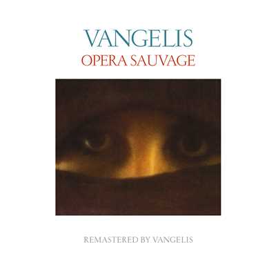 アルバム/Opera sauvage (Remastered)/ヴァンゲリス