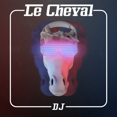 DJ/Le Cheval