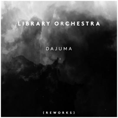 Dajuma (Fiona Brice rework)/Library Orchestra／フィオナ・ブライス