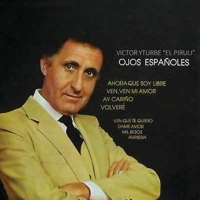 アルバム/Ojos Espanoles/Victor Yturbe ”El Piruli”