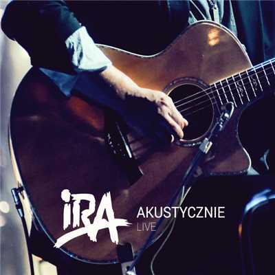シングル/Nadzieja (featuring Patrycja Markowska／Live)/IRA