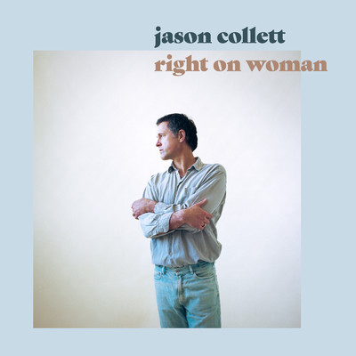 アルバム/Right On Woman/Jason Collett