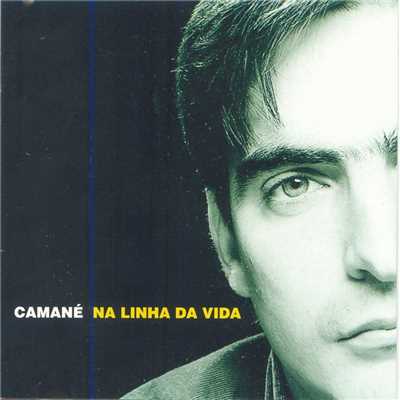 アルバム/Na Linha Da Vida/Camane