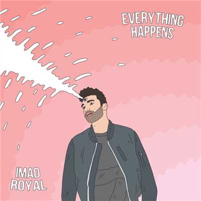 Everything Happens/Imad Royal