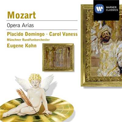 アルバム/Mozart: Arias/Placido Domingo／Carol Vaness／Muenchner Rundfunkorchester／Eugene Kohn