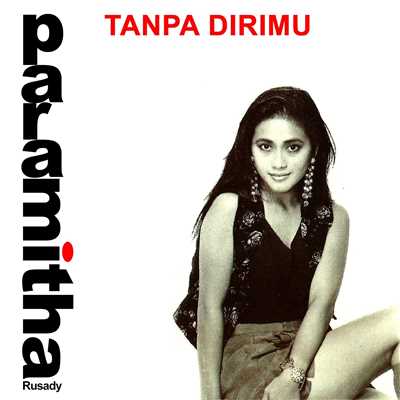 アルバム/Tanpa Dirimu/Paramitha Rusady
