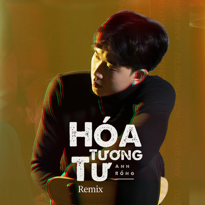 シングル/Hoa Tuong Tu (Remix)/Anh Rong