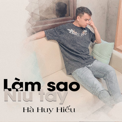 シングル/Lam Sao Niu Tay (Beat)/Ha Huy Hieu