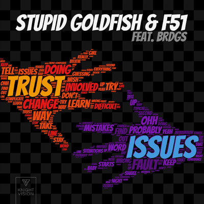 Stupid Goldfish & F51