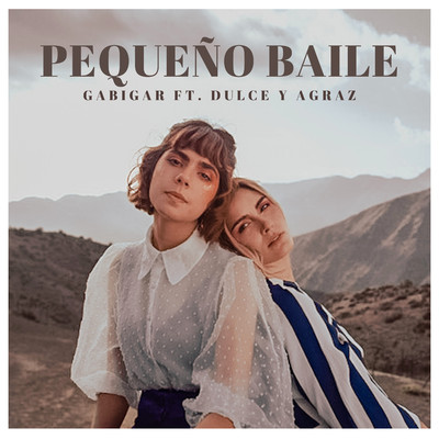 シングル/Pequeno Baile (feat. Dulce y Agraz)/Gabigar