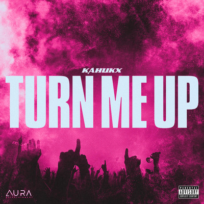シングル/Turn Me Up/KAHUKX