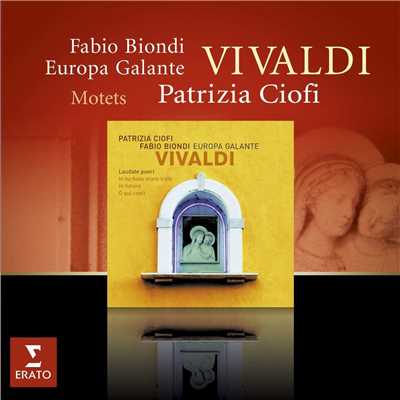 Vivaldi: Motets/Patrizia Ciofi／Europa Galante／Fabio Biondi