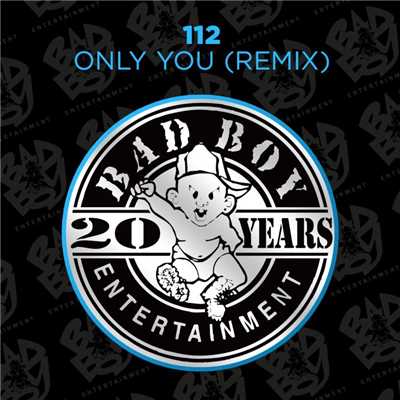 Only You (feat. The Notorious B.I.G., Ma$e) [Bad Boy Remix]/112