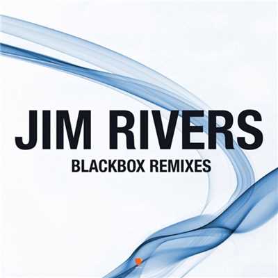 シングル/Blackbox (Jim Rivers Twisted Dub)/Jim Rivers