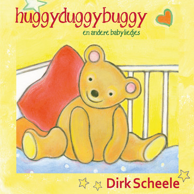 アルバム/Huggyduggybuggy En Andere Babyliedjes/Dirk Scheele