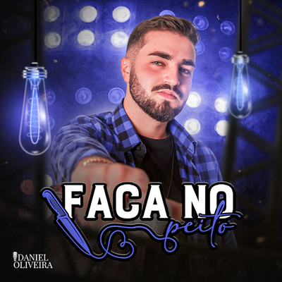 シングル/Faca no Peito/Daniel Oliveira