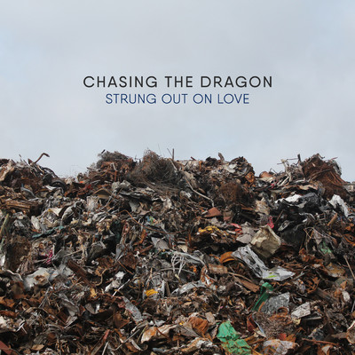 アルバム/Strung Out on Love/Chasing the Dragon