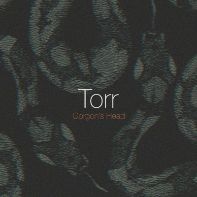 シングル/Gorgon's Head/Torr