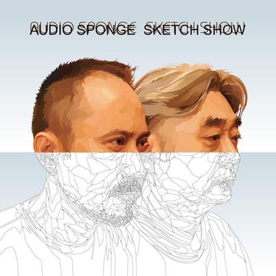 audio sponge/SKETCH SHOW