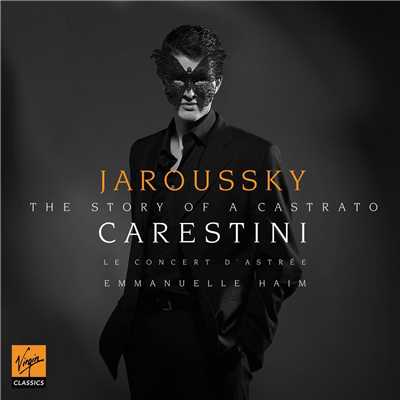 Carestini: A Castrato's Story/Philippe Jaroussky／Emmanuelle Haim／Le Choeur d'Astree