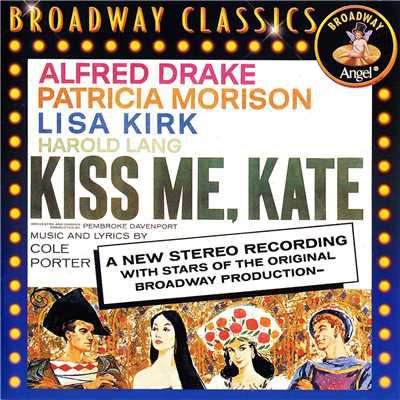 I've Come To Wive It Wealthily In Padua (Kiss Me Kate)/Pembroke Davenport／アルフレッド・ドレイク