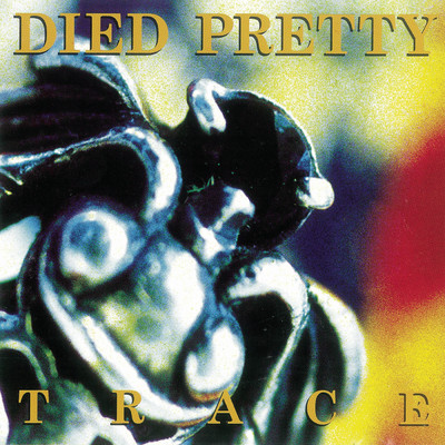 アルバム/TRACE/Died Pretty