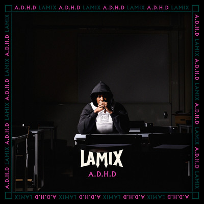 アルバム/A.D.H.D (Explicit)/Lamix