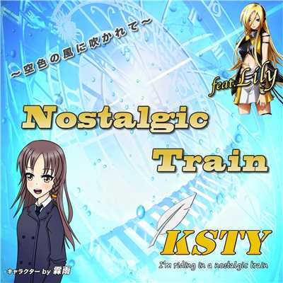 シングル/Nostalgic Train -空色の風に吹かれて- feat.Lily/KSTY