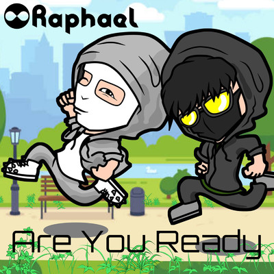 Are You Ready/Raphael