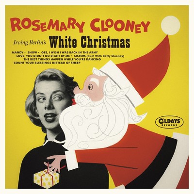 アーヴィング・バーリンズ・ホワイト・クリスマス/ROSEMARY CLOONEY