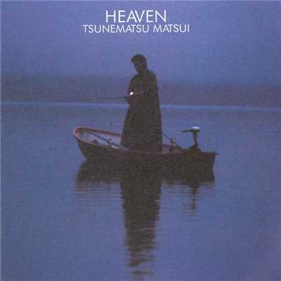 HEAVEN (Album Mix)/松井常松