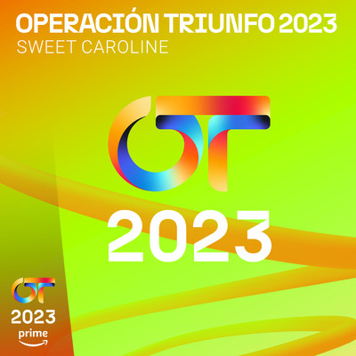 シングル/Sweet Caroline/Operacion Triunfo 2023