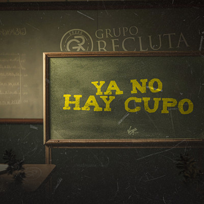 シングル/Ya No Hay Cupo (Explicit)/Grupo Recluta