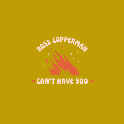 Can't Have You/Ross Copperman