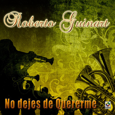 アルバム/No Dejes de Quererme/Roberto Guinart