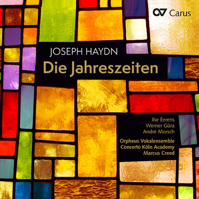 Haydn: Die Jahreszeiten, Hob. XXI:3 ／ Der Fruhling - No. 6, Sei nun gnadig, milder Himmel/Orpheus Vokalensemble／Concerto Koln Academy／マルクス・クリート