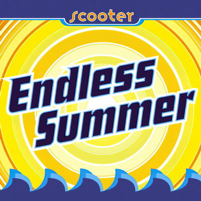 Endless Summer/スクーター