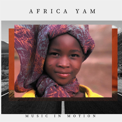 Africa Yam/Music In Motion