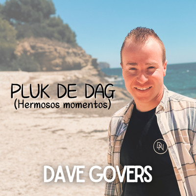 Pluk De Dag (Hermosos Momentos)/Dave Govers