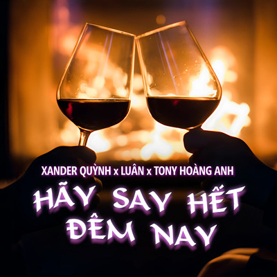 Hay Say Het Dem Nay/Tony Hoang Anh