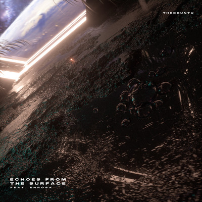 シングル/Echoes From The Surface/Theobuntu & ENROSA