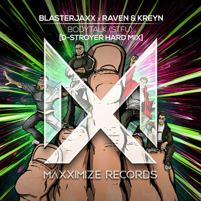 Bodytalk (STFU) [D-Stroyer Hard Mix]/Blasterjaxx X Raven & Kreyn